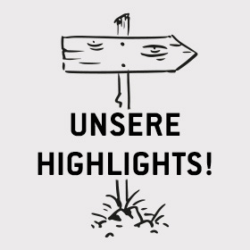 Unsere Highlights